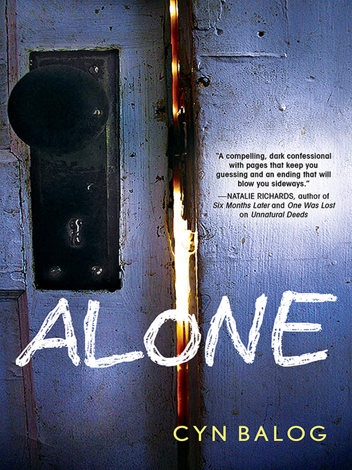 Title details for Alone by Cyn Balog - Wait list